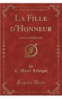 La Fille d'Honneur, Vol. 3: ImitÃ© de Ridderstad (Classic Reprint)