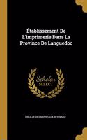 Établissement De L'imprimerie Dans La Province De Languedoc