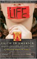 Faith in America: Changes, Challenges, New Directions (Praeger Perspectives)