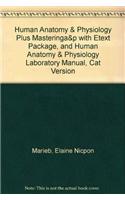Human Anatomy & Physiology Plus Masteringa&p with Etext Package, and Human Anatomy & Physiology Laboratory Manual, Cat Version