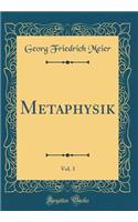 Metaphysik, Vol. 3 (Classic Reprint)