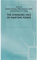 Changing Face of Maritime Power