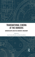 Transnational Cinema at the Borders