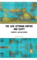 The Late Ottoman Empire and Egypt