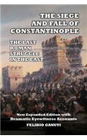 The Siege and the Fall of Constantinople