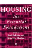 Housing: The Essential Foundations