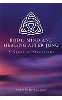 Body, Mind and Healing After Jung