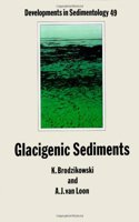 Glacigenic Sediments: Volume 49(Volume 49 Developments in Sedimentology)
