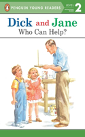 Dick and Jane: Who Can Help?: (Dick and Jane)