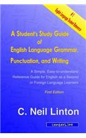 Student's Study Guide of English Language Grammar, Punctuation, and Writing
