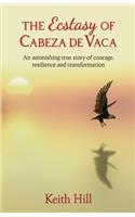 Ecstasy of Cabeza de Vaca