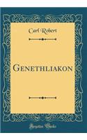 Genethliakon (Classic Reprint)