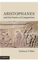 Aristophanes and the Poetics of Competition