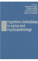 Cognitive Limitations in Aging and Psychopathology