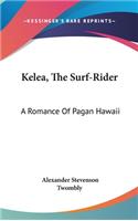 Kelea, The Surf-Rider