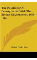 Relations Of Pennsylvania With The British Government, 1696-1765