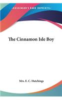 Cinnamon Isle Boy