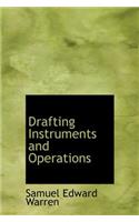 Drafting Instruments and Operations