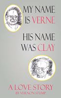 My name Verne, his name was Clay