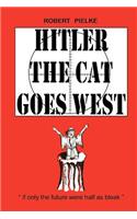 Hitler the Cat Goes West