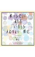 Myself And Things About Me