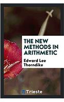 THE NEW METHODS IN ARITHMETIC