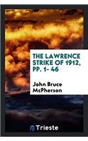 The Lawrence Strike of 1912, pp. 1- 46