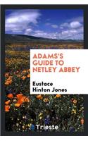 Adams's Guide to Netley Abbey
