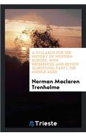 A Syllabus for the History of Western Europe, with References and Review Questions
