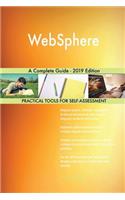 WebSphere A Complete Guide - 2019 Edition
