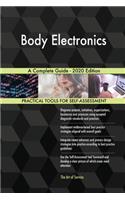 Body Electronics A Complete Guide - 2020 Edition