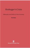 Heidegger’s Crisis