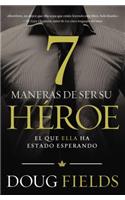 Siete maneras de ser su héroe