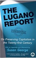 The Lugano Report - New Edition: On Preserving Capitalism in the Twenty-First Century