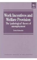 Work Incentives and Welfare Provision