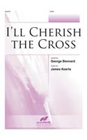 I'll Cherish the Cross