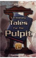 Lectionary Tales for the Pulpit Series 3 Yr C