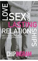 Love, Sex, and Lasting Relationships – God`s Prescription for Enhancing Your Love Life