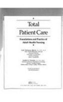 Total Patient Care: Foundations and Practice
