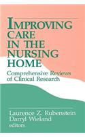 Improving Care in the Nursing Home