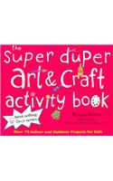 The Super Duper Art & Craft Activity Book