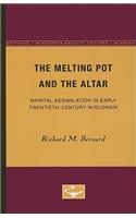The Melting Pot and the Altar