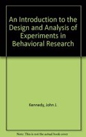 An Introduction to the Design and Analysis of Experiments in Behavioral Research