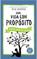 Una vida con propósito - Devocional para niños: Devocional Para Niños(The Purpose Driven Life)