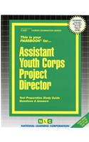 Assistant Youth Corps Project Director: Passbooks Study Guide