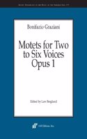 Motets for Two to Six Voices, Opus 1