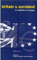 Britain and Euroland: A Collection of Essays