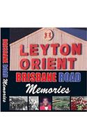 Leyton Orient: Brisbane Road Memories