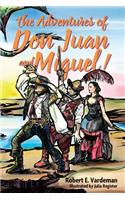 The Adventures of Don Juan and Miguel