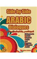 Side by Side Arabic: Dialogues in Modern Standard Arabic and Egyptian Colloquial Arabic